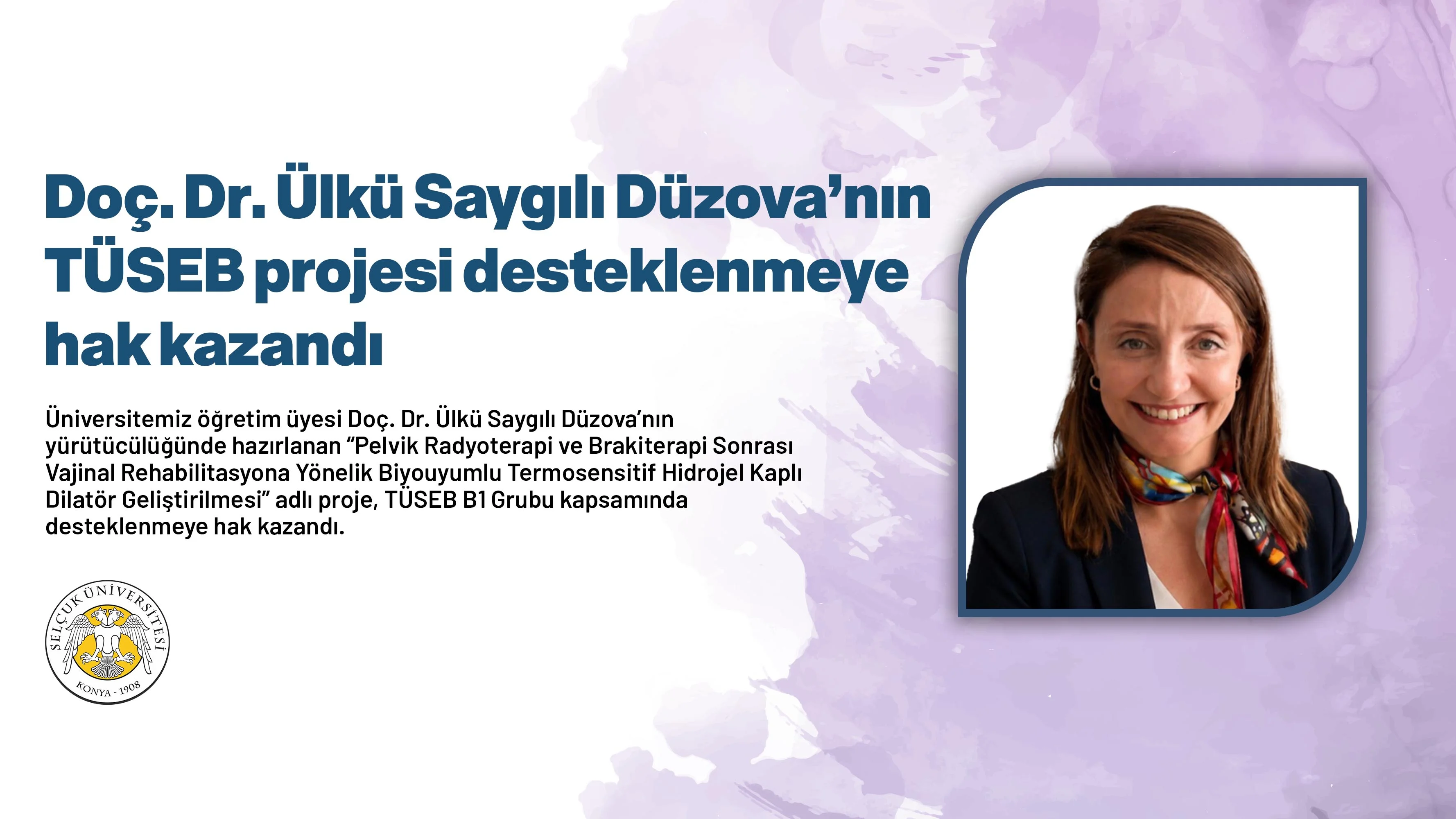 Doç. Dr. Ülkü Saygılı Düzova’nın TÜSEB projesi desteklenmeye hak kazandı